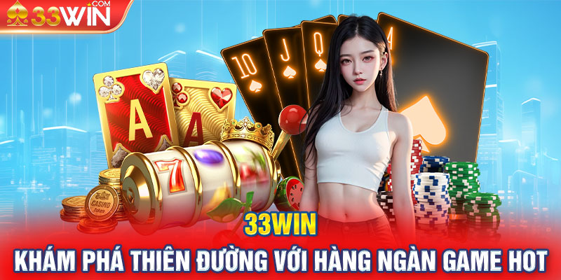 Sự Trỗi Dậy của Quái Vật 33win - Hành Trình Vươn Tới Thành Công