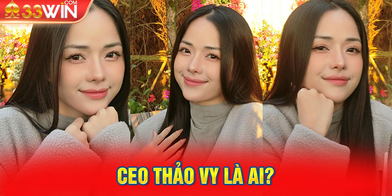 CEO Thảo Vy là ai?